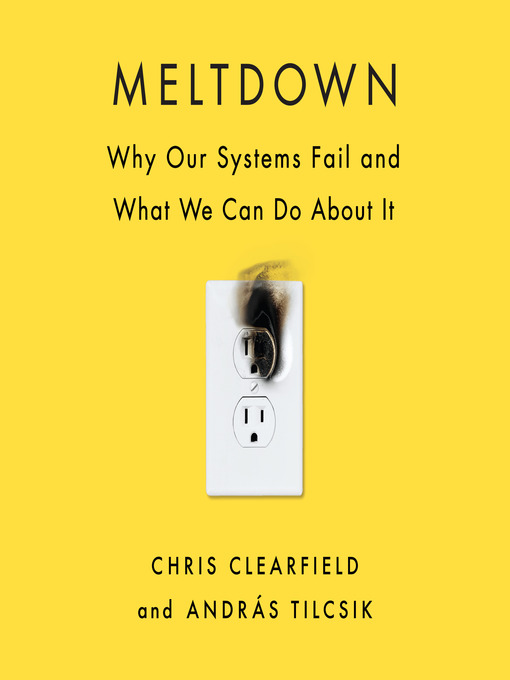 Title details for Meltdown by Chris Clearfield - Available